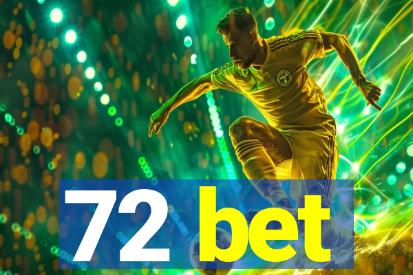 72 bet